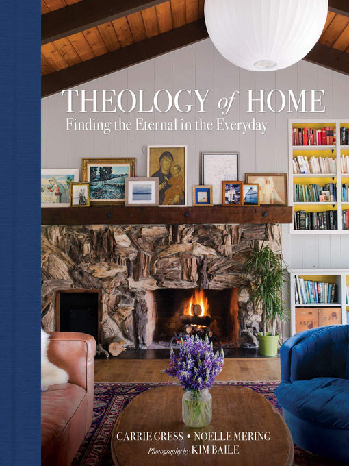 Title details for Theology of Home by Noelle Mering - Wait list